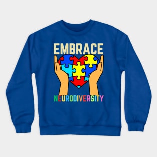 EMBRACE AUTISM NEURODIVERSITY Crewneck Sweatshirt